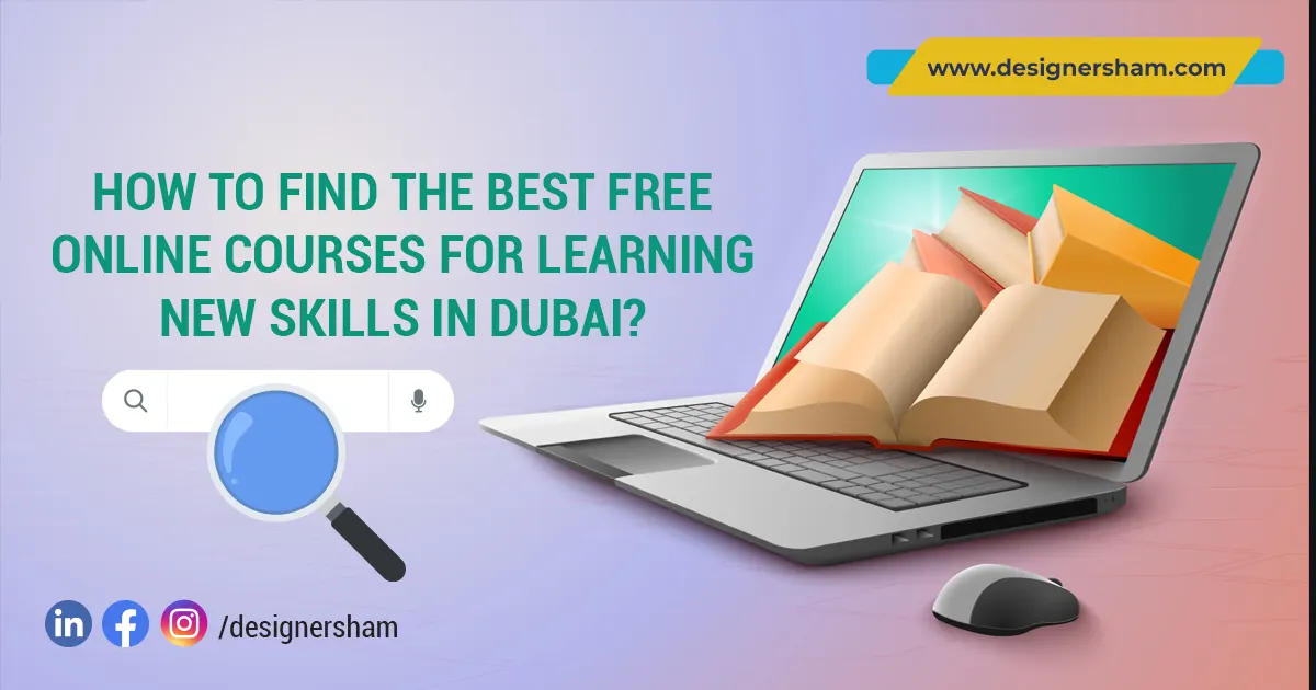 How to Find the best free online courses for learning new skills in Dubai